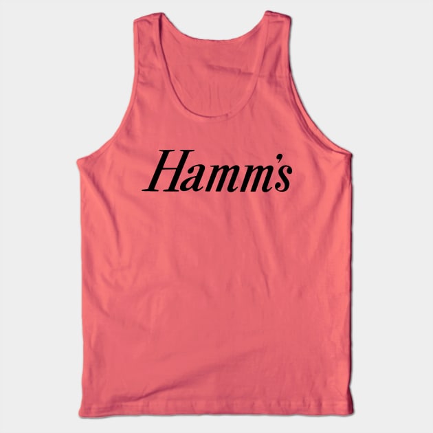 Hamm's Beer Logo - slanted serif in black Tank Top by Eugene and Jonnie Tee's